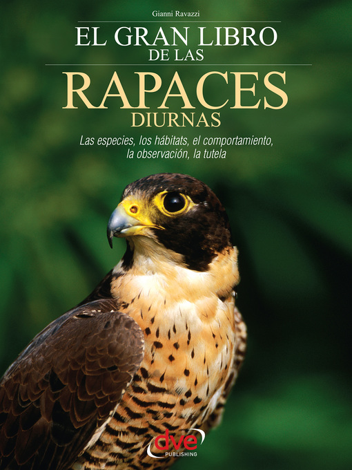 Title details for El gran libro de las rapaces diurnas by Gianni Ravazzi - Available